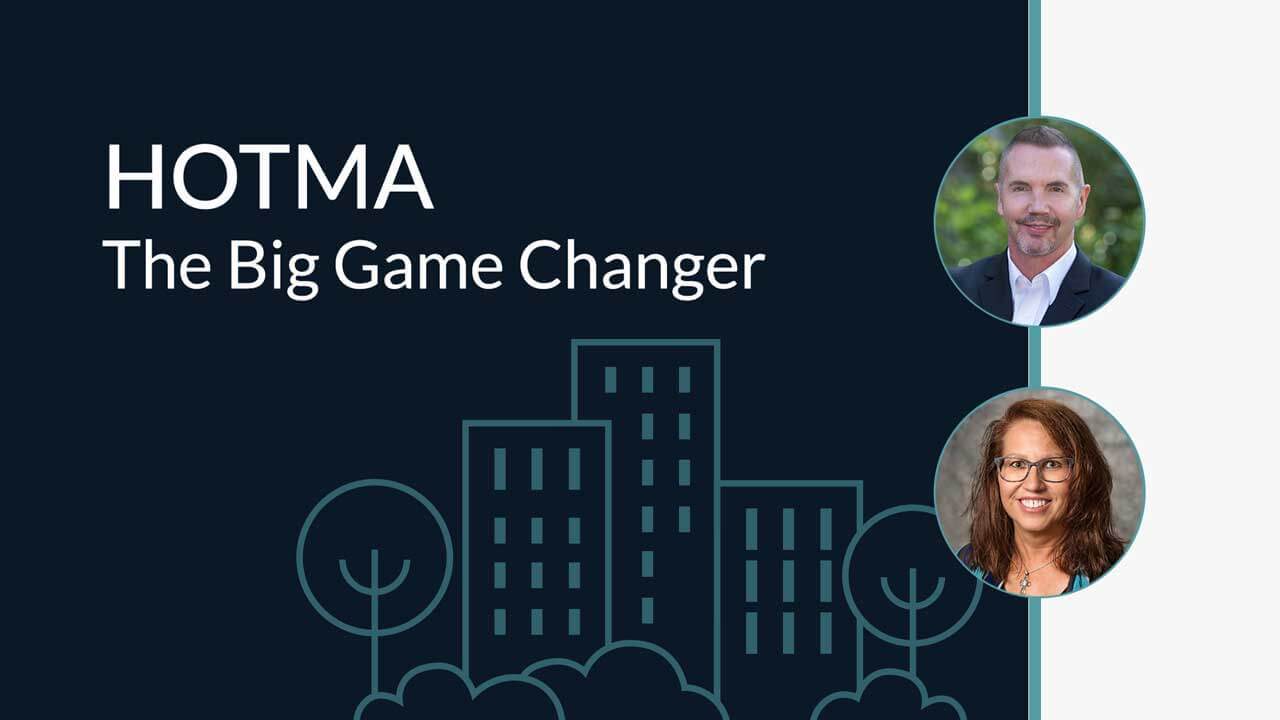 HOTMA — The Big Game Changer