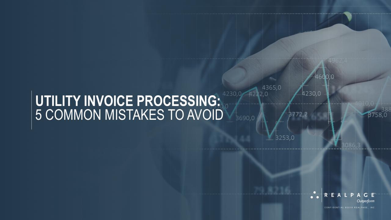 5 Common Mistakes to Avoid in Processing Utility Invoices